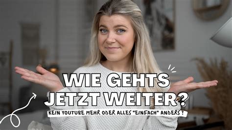 Wie Geht S Weiter Youtube Aus Ich Rede Klartext Mit Euch