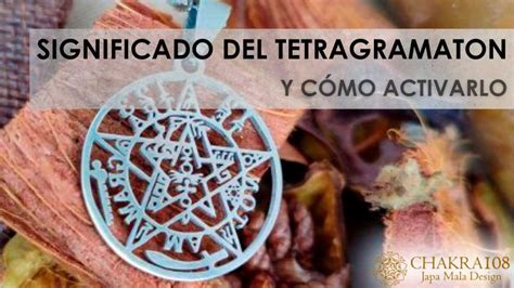 Significado del Tetragramaton y Cómo Activarlo Chakra108