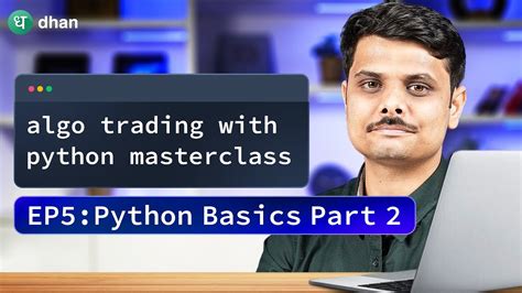 Master Algo Trading With Python Episode Python Basics Part