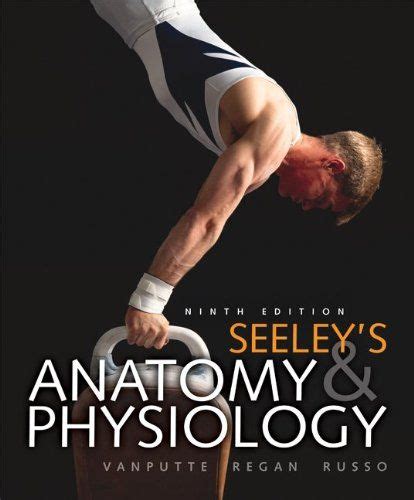 Bestseller Books Online Seeley S Anatomy Physiology Cinnamon VanPutte