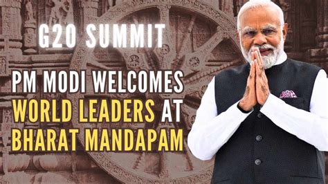 G20 Summit Commences; PM Modi Welcomes World Leaders