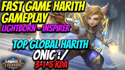 Fast Game Harith Gameplay Top Global Harith Onic Mobile Legends