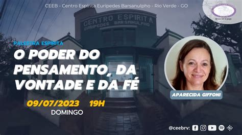 Palestra espírita O poder do pensamento da vontade e da fé YouTube