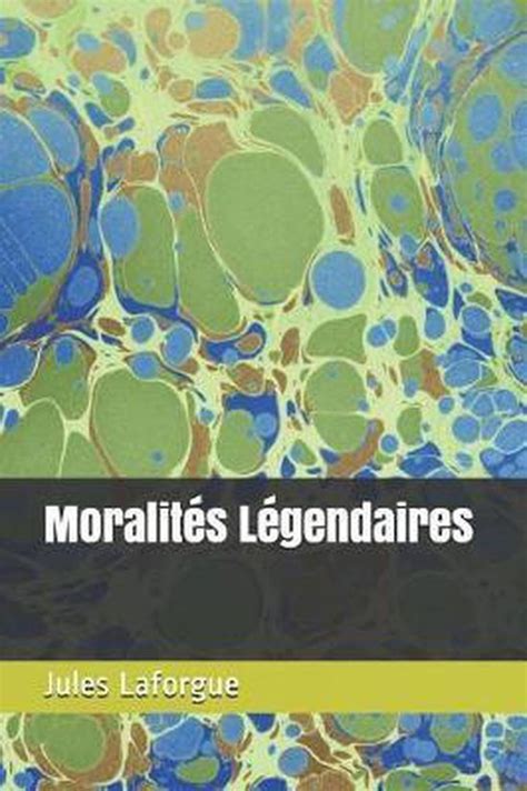 Moralités Légendaires Jules Laforgue 9781981087204 Boeken