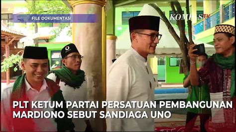 Sandiaga Uno Resmi Gabung PPP Pekan Depan Mardiono Hari Rabu Video