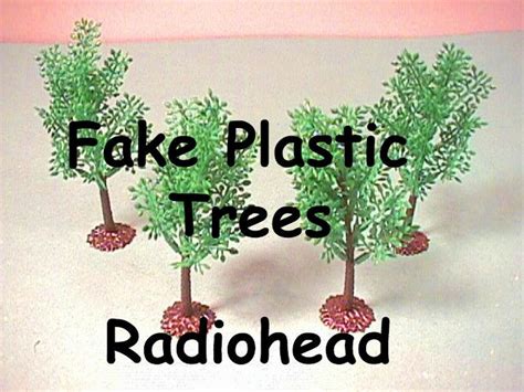 Get Fake Plastic Trees With Lyrics Images Fakeplstctrees