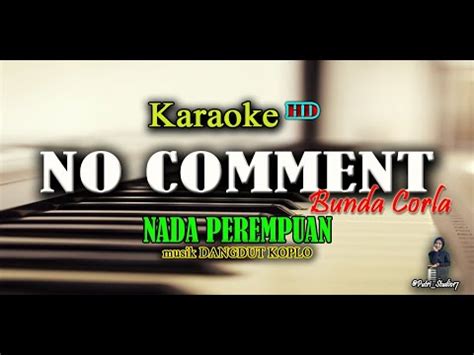 Karaoke No Comment Tuty Wibowo Bunda Corla Viral Tiktok Youtube