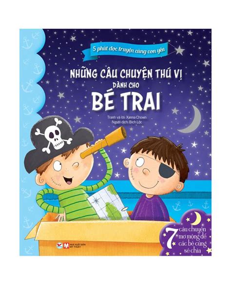 5 Phút Đọc Truyện Cùng Con Yêu Những Câu Chuyện Thú Vị Dành Cho Bé Trai