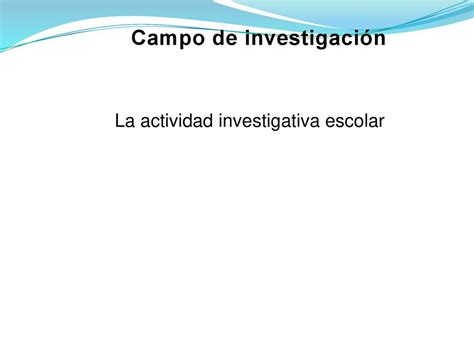 Actividad Investigativa Escolar En La Educaci N Primaria Ppt Descargar