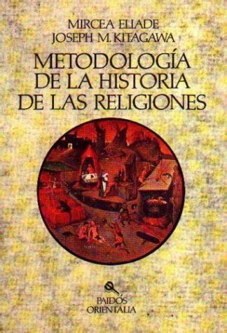 Metodologia De La Historia De Las Religiones The History Of Religions