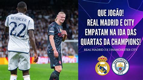 Real Madrid X Manchester City Relembre Duelos Na Champions🐞 Transforme