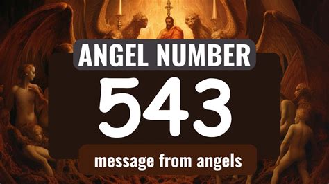 Angel Number 543 The Deeper Spiritual Meaning Behind Seeing 543 Youtube