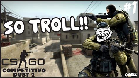 S Troll No Csgo Funny Moments Youtube