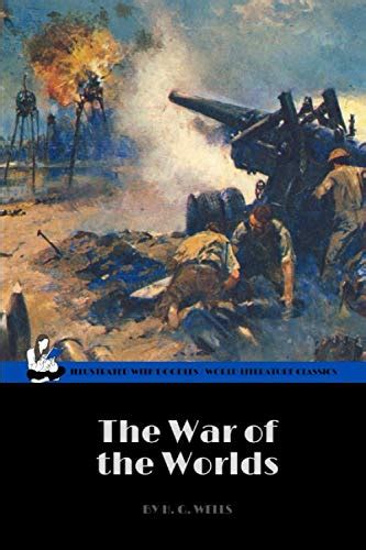 The War Of The Worlds By H G Wells World Literature Classics