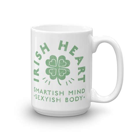 Funny Irish Mug Irish Heart Mug Mug For Irish Guy T For Irish