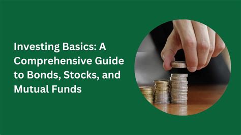 Investing Basics A Comprehensive Guide To Bonds Stocks And Mutual Funds Wealthpeep