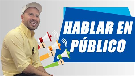 Como A Hablar En Público Sin Miedo Con Ale Huerta Youtube