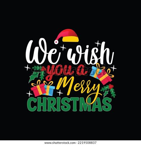 We Wish You Merry Christmas Vector Stock Vector Royalty Free 2219508837 Shutterstock