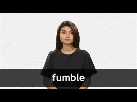 FUMBLE definition and meaning | Collins English Dictionary