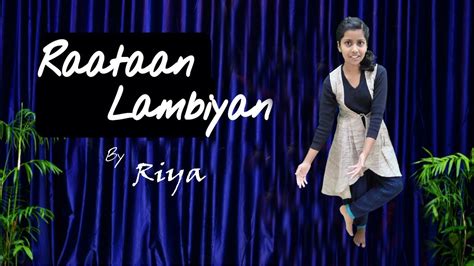 Raataan Lambiyan Shershaah Riya Choreography Youtube