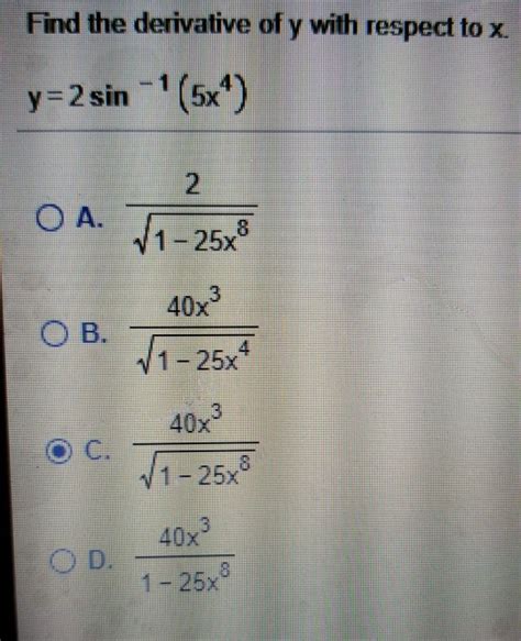 Solved Find The Derivative Of Y With Respect To The