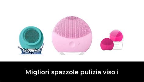 45 Migliori Spazzole Pulizia Viso I Nel 2023 Recensioni Opinioni Prezzi