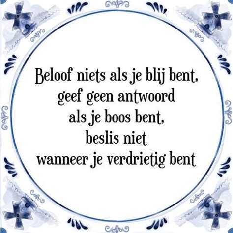 Tegeltje Met Spreuk Tegeltjeswijsheid Beloof Niets Als Je Blij Bent