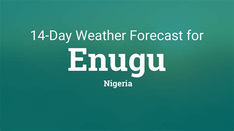 Enugu, Nigeria 14 day weather forecast