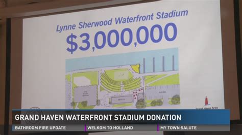 Grand Haven Waterfront Stadium Project Gets 3m From Local