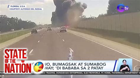 Eroplano Bumagsak At Sumabog Sa Highway Di Bababa Sa Patay Sona