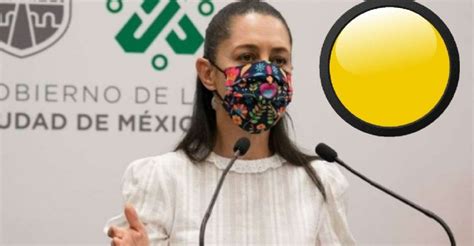 Sem Foro Amarillo Cdmx Tiene Restricciones Estas Son Las Que Debes