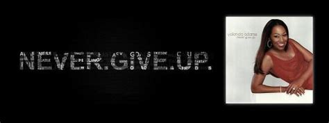 Never Give Up (Yolanda Adams)