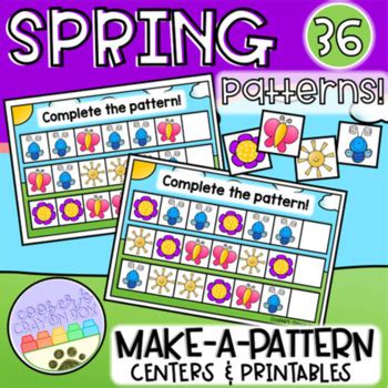 SPRING Make A Pattern Center Task Cards And Worksheets By Cooper S