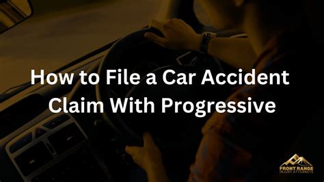 How To File A Car Accident Claim With Progressive Front Range Injury