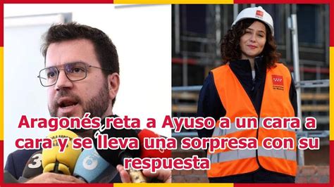 Aragonés reta a Ayuso a un cara a cara y se lleva una sorpresa con su