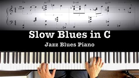 “Slow Blues in C” Jazz Blues Piano Chords - Chordify