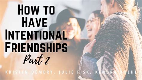 How To Have Intentional Friendships Part 2 Devotional Reading Plan Youversion Bible