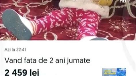 Fetiță scoasă la VÂNZARE pe internet Vând fată de doi ani jumate