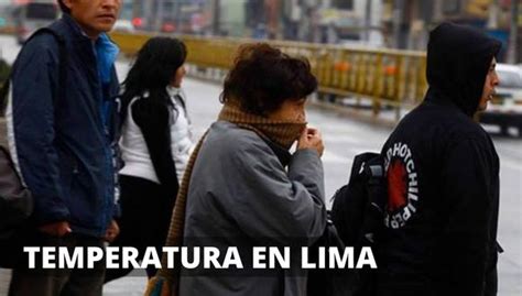 Temperatura En Lima Hoy MiÉrcoles 31 Qué Pronostica Senamhi Para El Clima De Hoy Respuestas