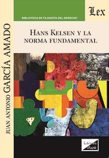 Librería Especializada Olejnik HANS KELSEN Y LA NORMA FUNDAMENTAL