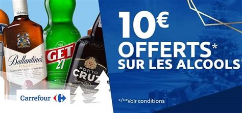 Offerts Sur Tous Les Alcools Chez Carrefour Par Tranche De En