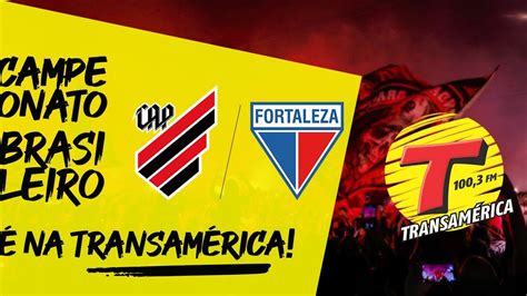 Ao Vivo Athletico X Fortaleza Transam Rica Curitiba Youtube