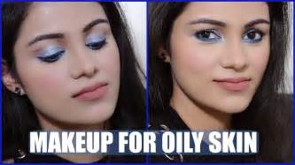 How To Do Makeup For Oily Skin In Hindi