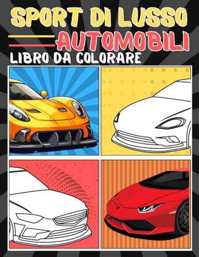 Libro Da Colorare Per Auto Sportive Di Lusso Una Collezione Di 30