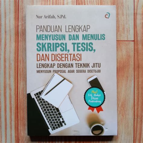 Jual Buku Panduan Menyusun Dan Menulis Skripsi Tesis Dan Disertasi Shopee Indonesia