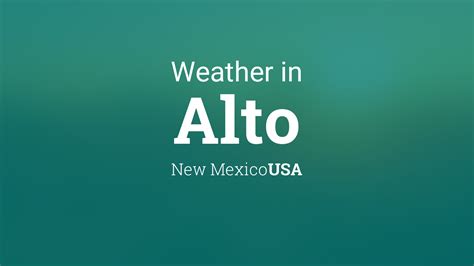 Weather for Alto, New Mexico, USA