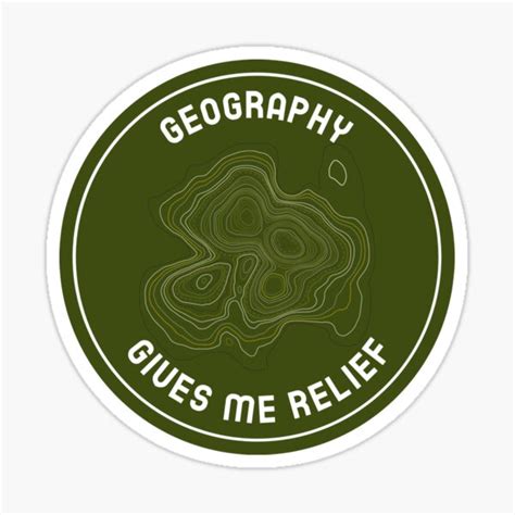 Geography Gives Me Relief Sticker For Sale By Suzielie Redbubble