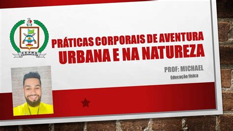 Ano Pr Ticas Corporais De Aventura Urbana E Na Natureza Ciclo