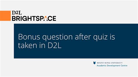 Bonus Question After Quiz Is Taken In D2L YouTube