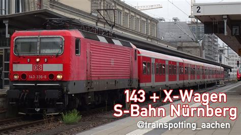 Br X Wagen Bei Der S Bahn N Rnberg September Youtube